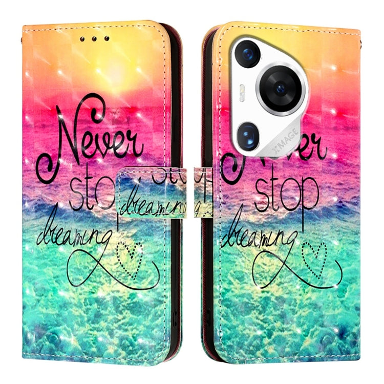 For Huawei Pura 70 Pro 3D Painting Horizontal Flip Leather Phone Case(Chasing Dreams) - Huawei Cases by PMC Jewellery | Online Shopping South Africa | PMC Jewellery | Buy Now Pay Later Mobicred